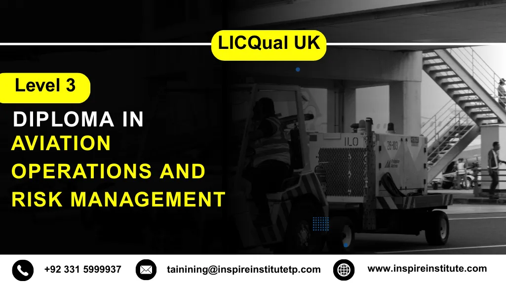 LICQual UK Level 3 Diploma in Aviation Operations and Risk Management