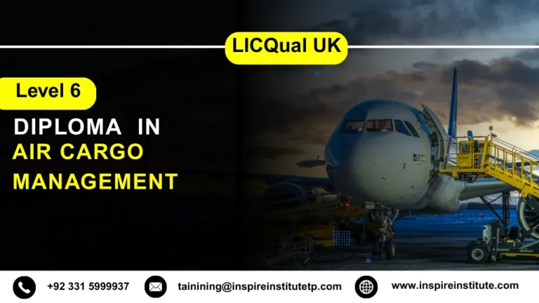 LICQual UK Level 6 Diploma in Air Cargo Management