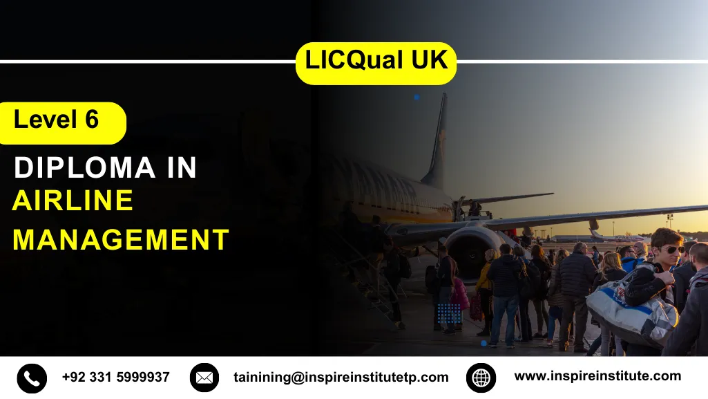 LICQual UK Level 6 Diploma in Airline Management