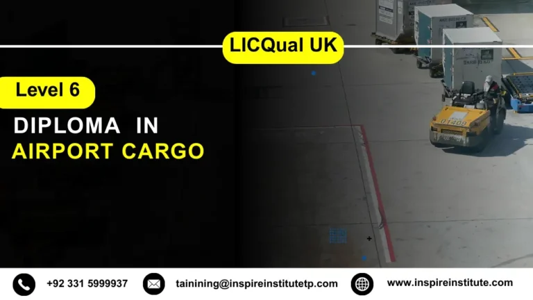 LICQual UK Level 6 Diploma in Airport Cargo