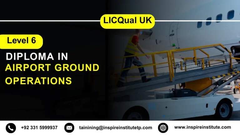 LICQual UK Level 6 Diploma in Airport Ground Operations