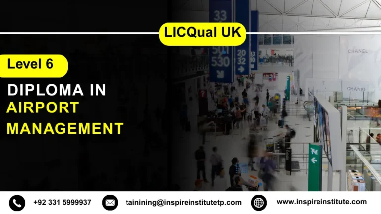LICQual UK Level 6 Diploma in Airport Management