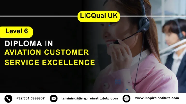 LICQual UK Level 6 Diploma in Aviation Customer Service Excellence
