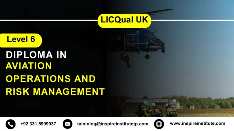 LICQual UK Level 6 Diploma in Aviation Operations and Risk Management