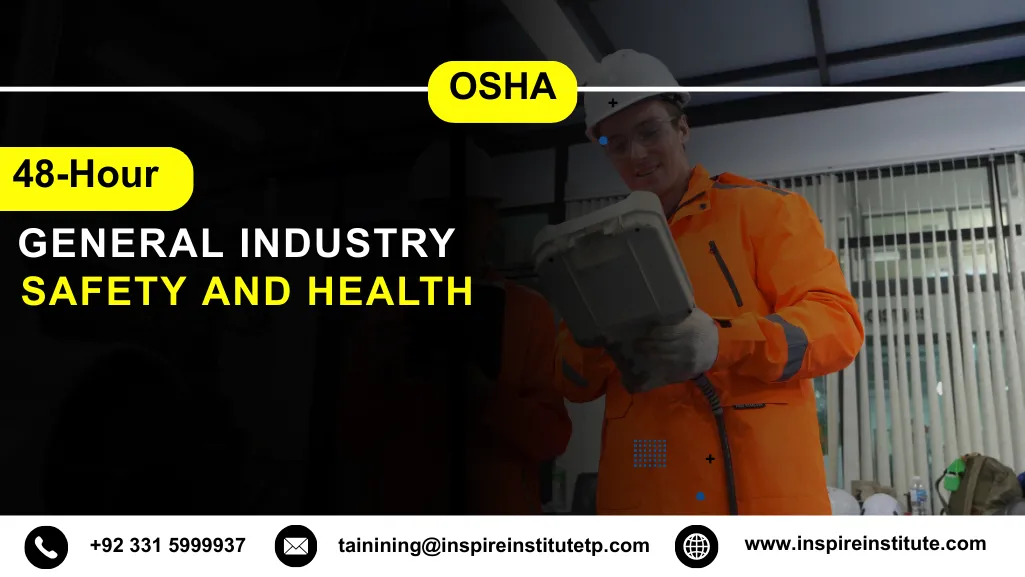 OSHA 48-Hour General Industry Safety and Health