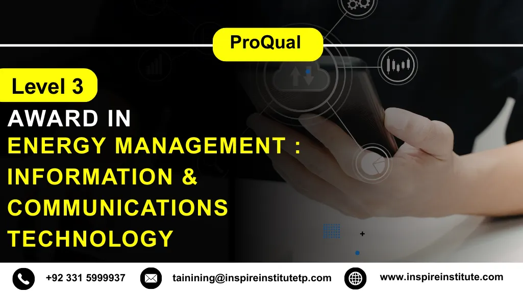 ProQual Level 3 Award in Energy Management : Information & Communications Technology
