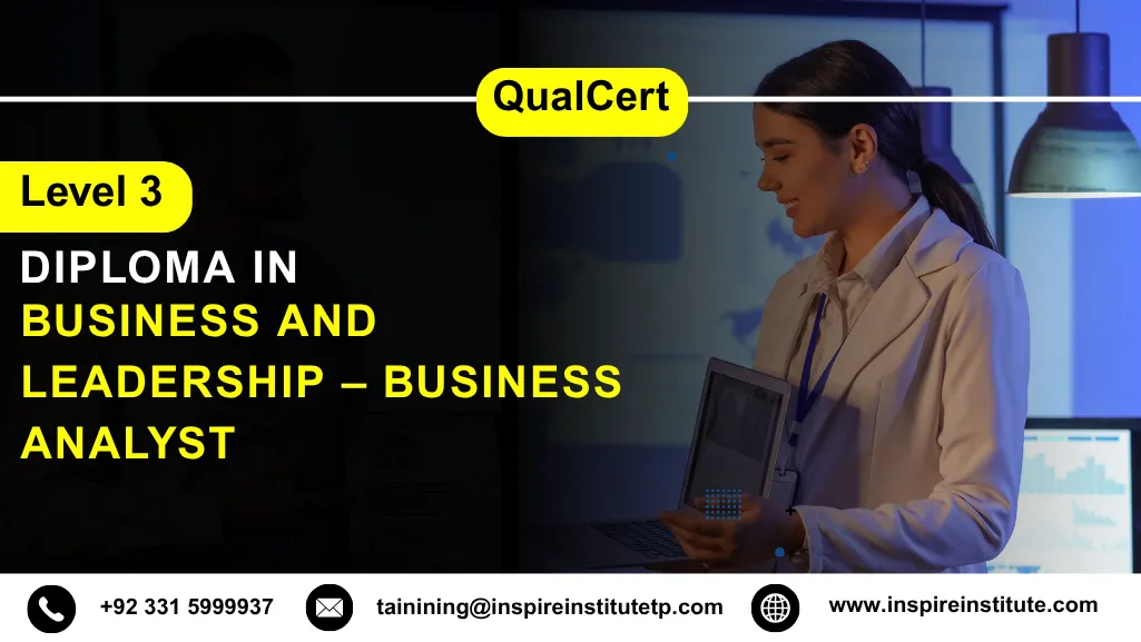 QualCert Level 3 Diploma in Business and Leadership – Business Analyst