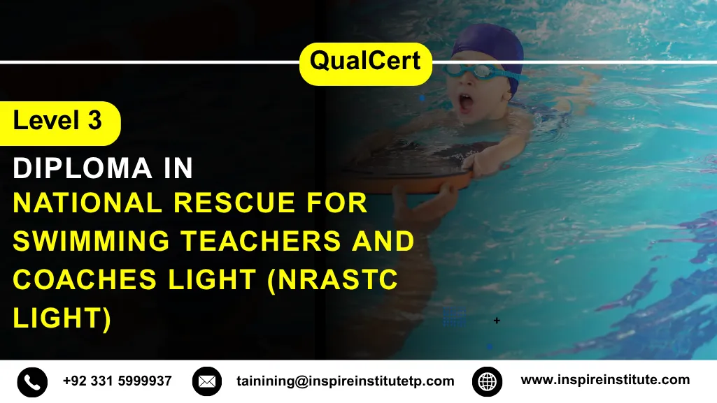 QualCert Level 3 Diploma in National Rescue for Swimming Teachers and Coaches LIGHT (NRASTC LIGHT) 3 QualCert Level 3 Diploma in National Rescue for Swimming Teachers and Coaches LIGHT (NRASTC LIGHT)