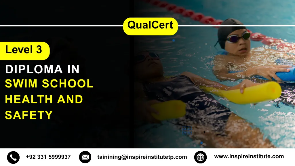 QualCert Level 3 Diploma in Swim School Health and Safety 4 QualCert Level 3 Diploma in Swim School Health and Safety