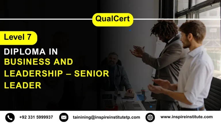 QualCert Level 7 Diploma in Business and Leadership – Senior Leader
