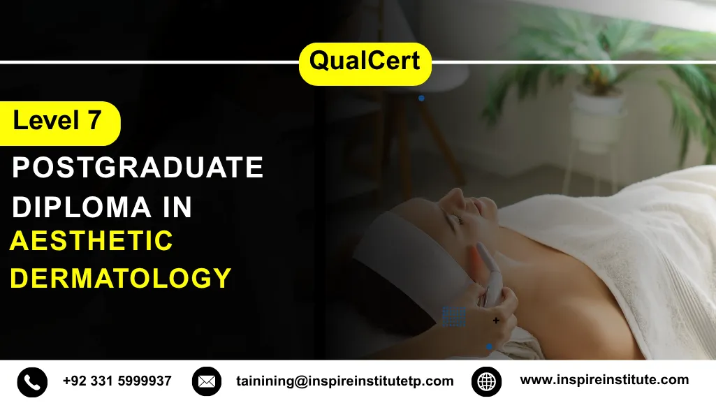 QualCert Level 7 Postgraduate Diploma in Aesthetic Dermatology