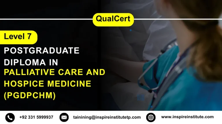 QualCert Level 7 Postgraduate Diploma in Palliative Care and Hospice Medicine (PgDPCHM)
