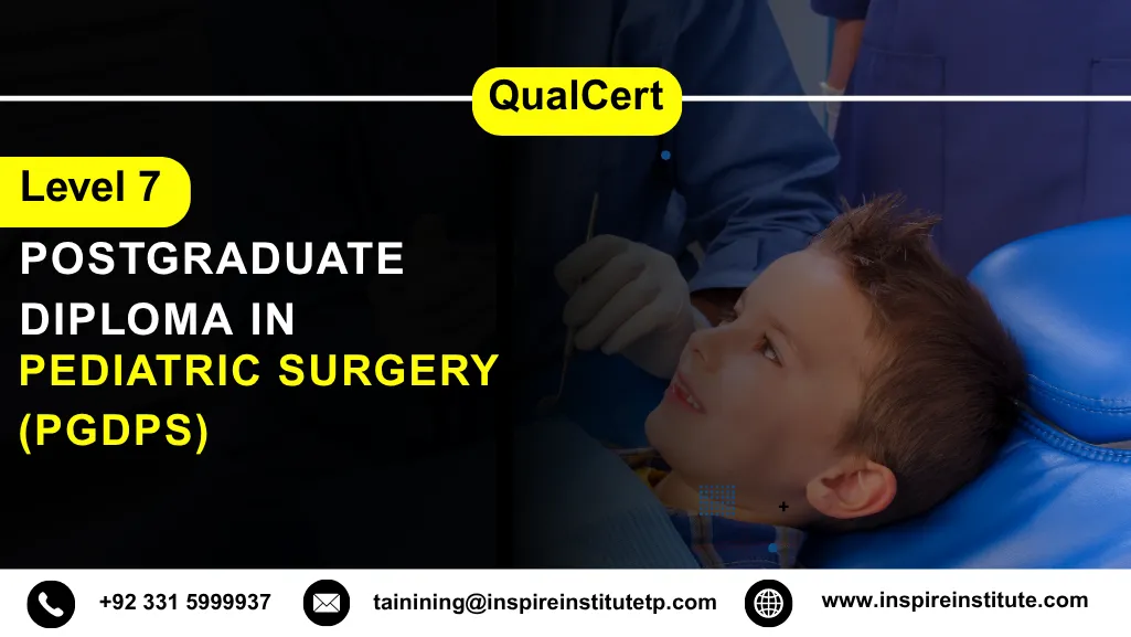 QualCert Level 7 Postgraduate Diploma in Pediatric Surgery (PgDPS)