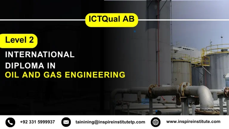 ICTQual AB Level 2 International Diploma in Oil and Gas Engineering