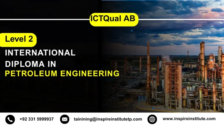 ICTQual AB Level 2 International Diploma in Petroleum Engineering