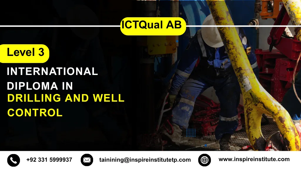 ICTQual AB Level 3 International Diploma in Drilling and Well Control 2 ICTQual AB Level 3 International Diploma in Drilling and Well Control