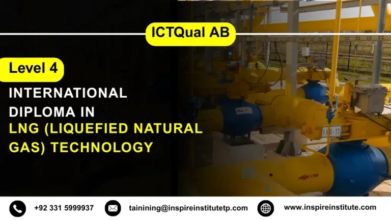 ICTQual AB Level 4 International Diploma in LNG (Liquefied Natural Gas) Technology