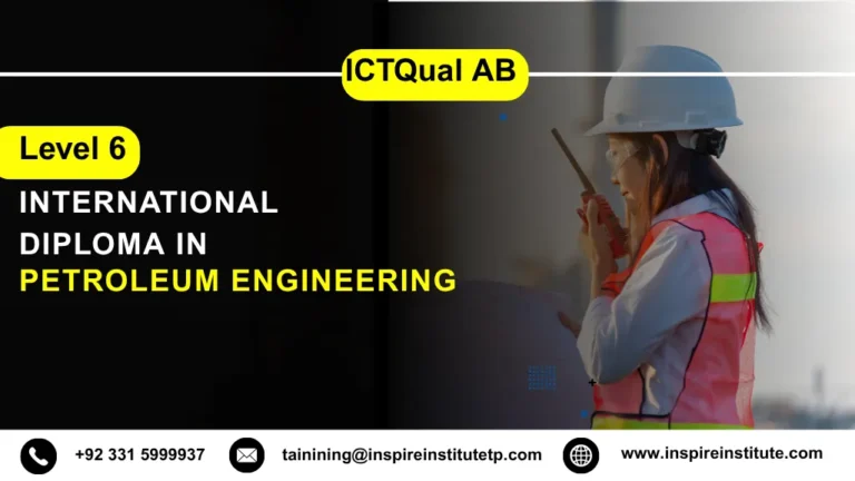 ICTQual AB Level 6 International Diploma in Petroleum Engineering