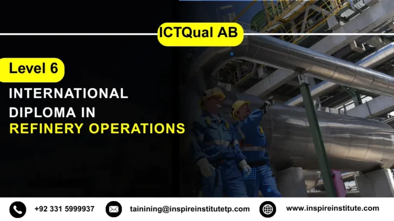 ICTQual AB Level 6 International Diploma in Refinery Operations