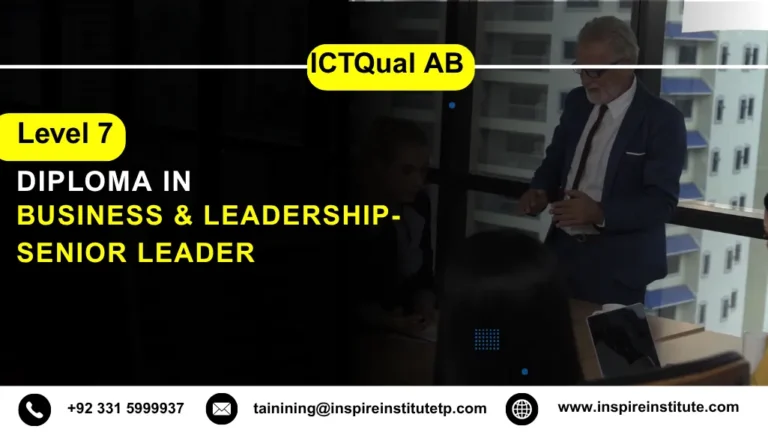 ICTQual AB Level 7 Diploma in Business & Leadership-Senior Leader