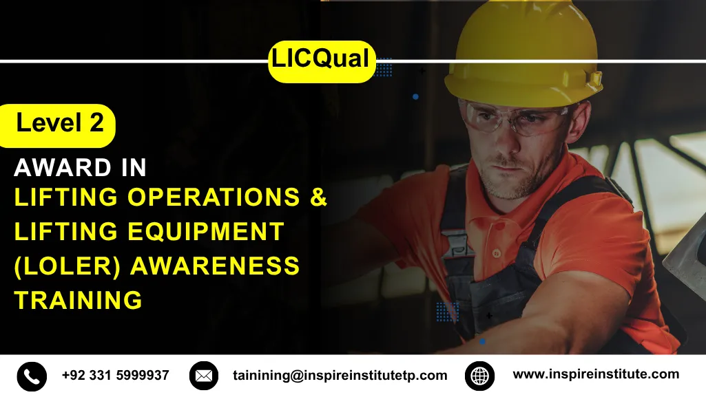 LICQual Level 2 Award in Lifting Operations & Lifting Equipment (LOLER) Awareness Training