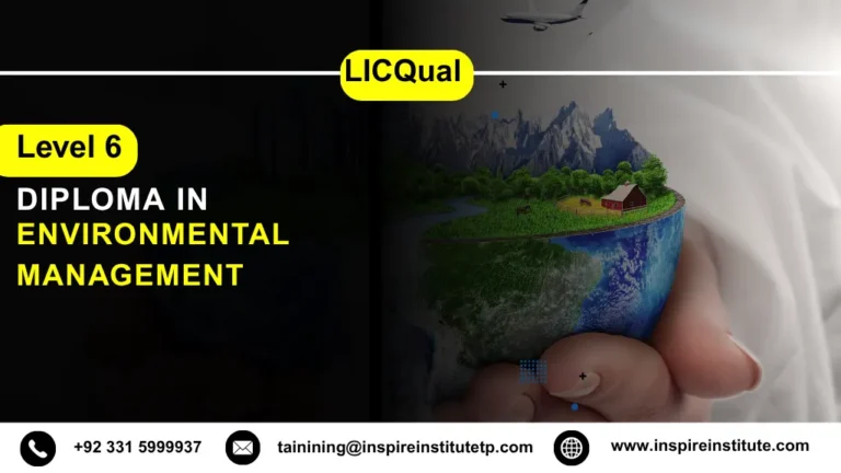 LICQual Level 6 Diploma in Environmental Management
