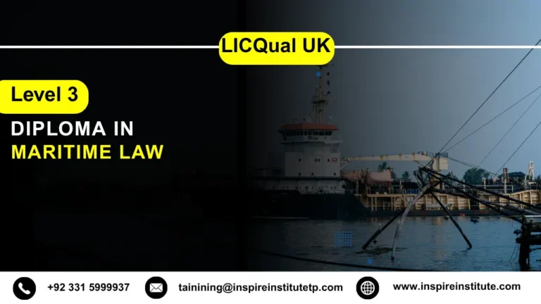 LICQual UK Level 3 Diploma in Maritime Law