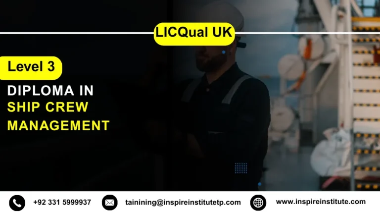 LICQual UK Level 3 Diploma in Ship Crew Management