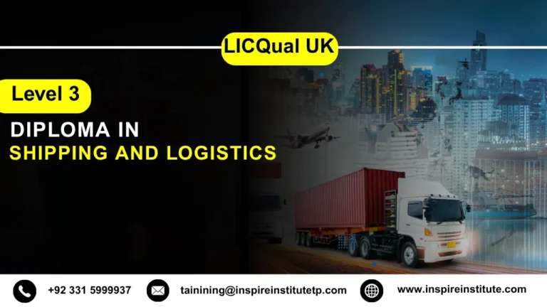 LICQual UK Level 3 Diploma in Shipping and Logistics
