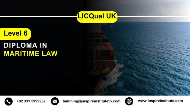 LICQual UK Level 6 Diploma in Maritime Law