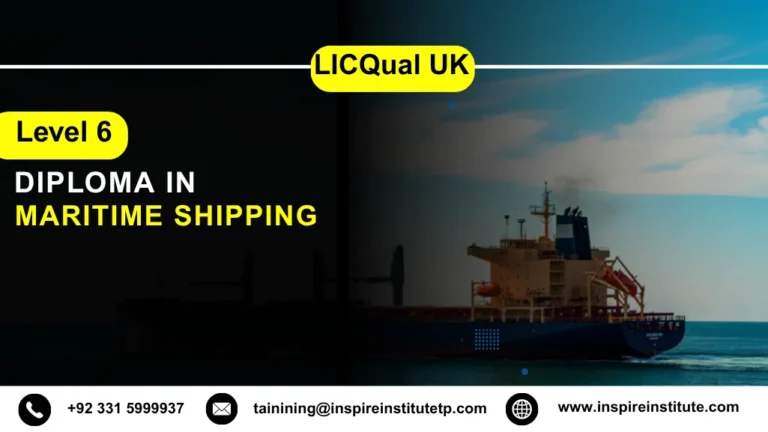 LICQual UK Level 6 Diploma in Maritime Shipping