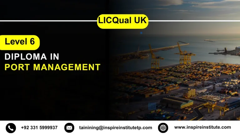 LICQual UK Level 6 Diploma in Port Management