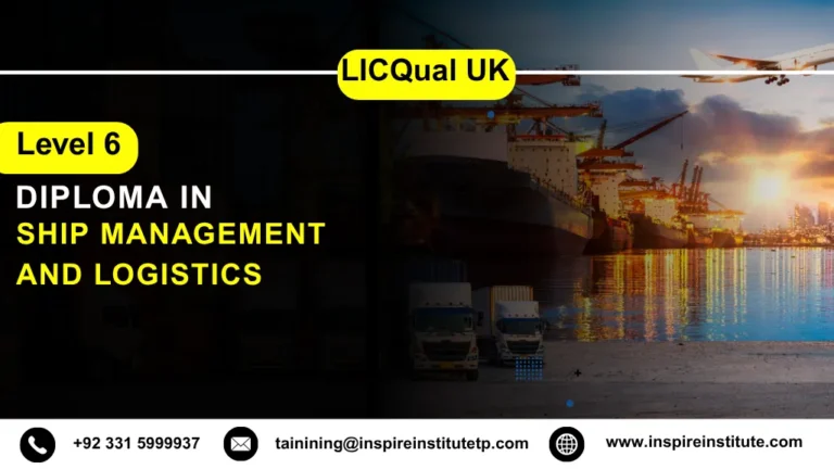 LICQual UK Level 6 Diploma in Ship Management and Logistics