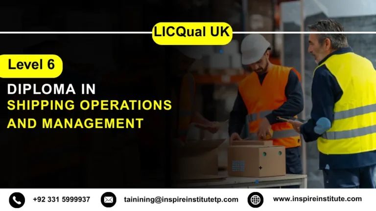 LICQual UK Level 6 Diploma in Shipping Operations and Management