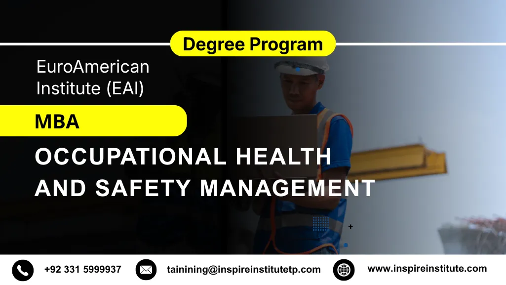 Master of Business Administration (MBA) in Occupational Health and Safety Management