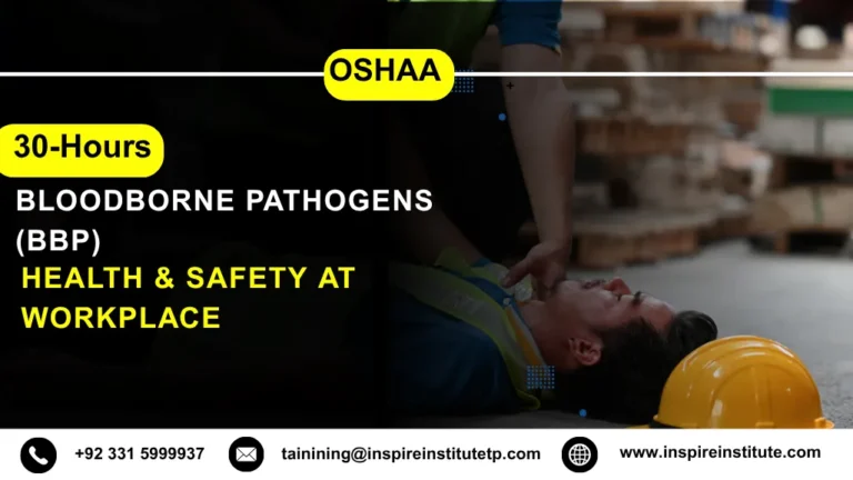 OSHAA 30-Hours Bloodborne Pathogens (BBP) – Health & Safety at Workplace