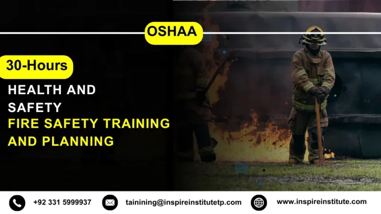 OSHAA 30-Hours Health and Safety – Fire Safety Training and Planning
