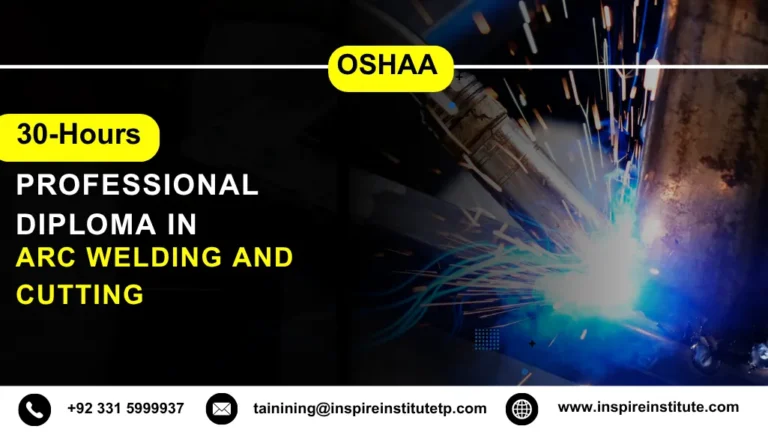 OSHAA 30-Hours Professional Diploma in Arc Welding and Cutting