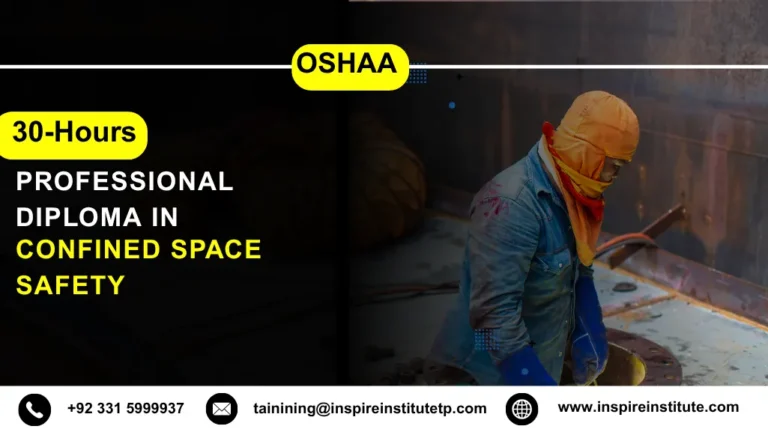 OSHAA 30-Hours Professional Diploma in Confined Space Safety