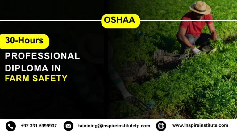 OSHAA 30-Hours Professional Diploma in Farm Safety