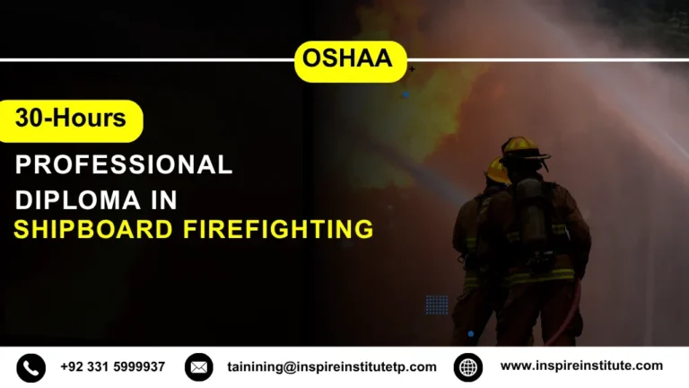 OSHAA 30-Hours Professional Diploma in Shipboard Firefighting