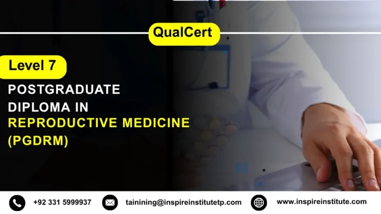QualCert Level 7 Postgraduate Diploma in Reproductive Medicine (PgDRM)