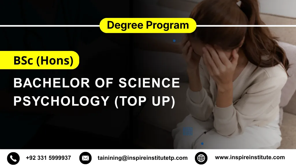 BSc (Hons) Psychology (Top Up) 3 BSc (Hons) Psychology (Top Up)
