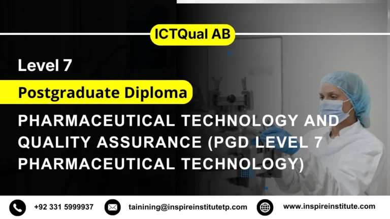 ICTQual AB Level 7 Postgraduate Diploma in Pharmaceutical Technology and Quality Assurance (PgD Level 7 Pharmaceutical Technology)