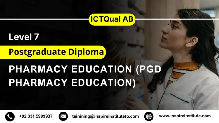 ICTQual AB Level 7 Postgraduate Diploma in Pharmacy Education (PgD Pharmacy Education)