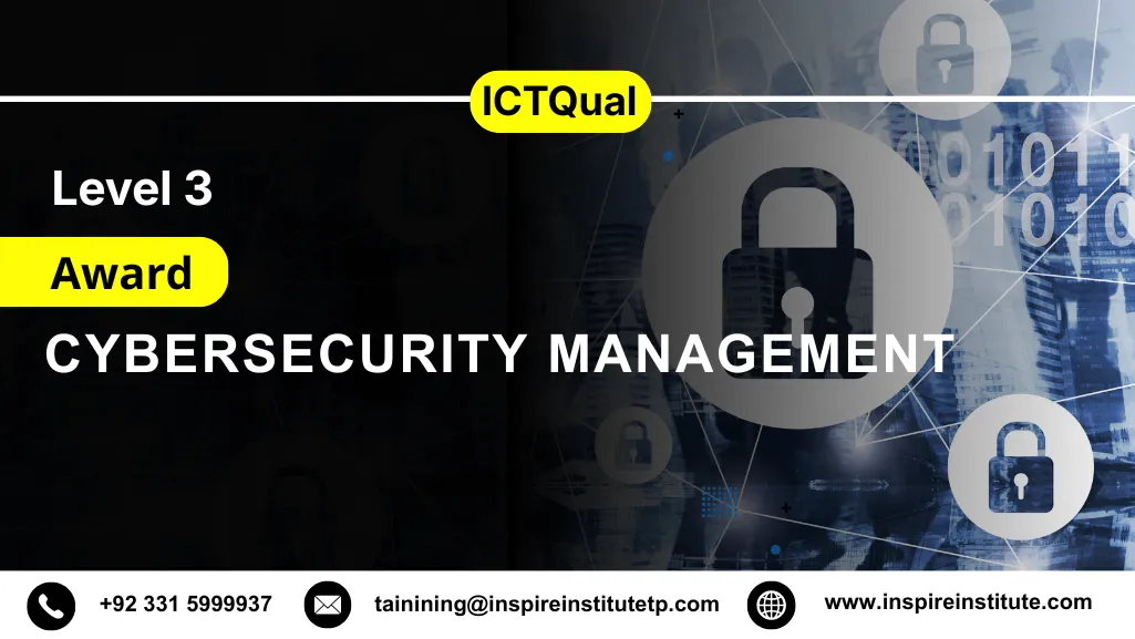 ICTQual Level 3 Award in Cybersecurity Management
