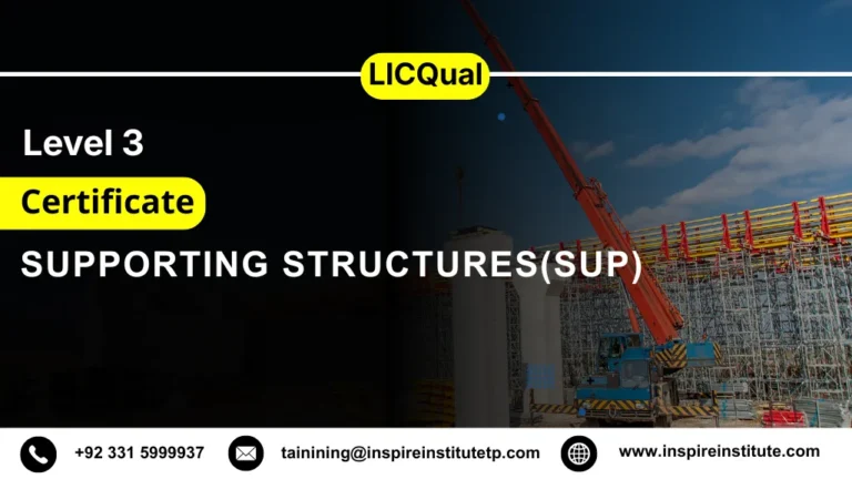 LICQual Level 3 Certificate in Supporting Structures(SUP) 5 LICQual Level 3 Certificate in Supporting Structures(SUP)