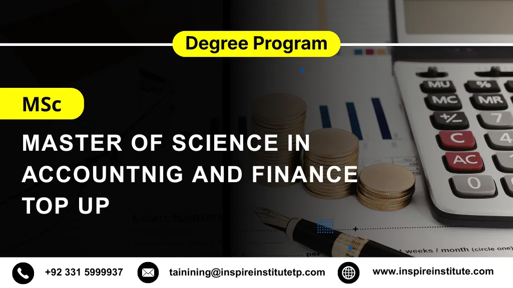 MSc in Accounting and Finance Top up 5 MSc in Accounting and Finance Top up