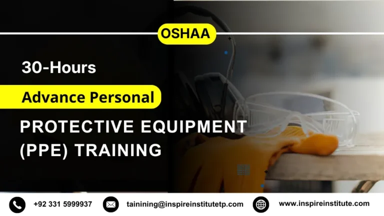 OSHAA 30-Hours Advance Personal Protective Equipment (PPE) Training
