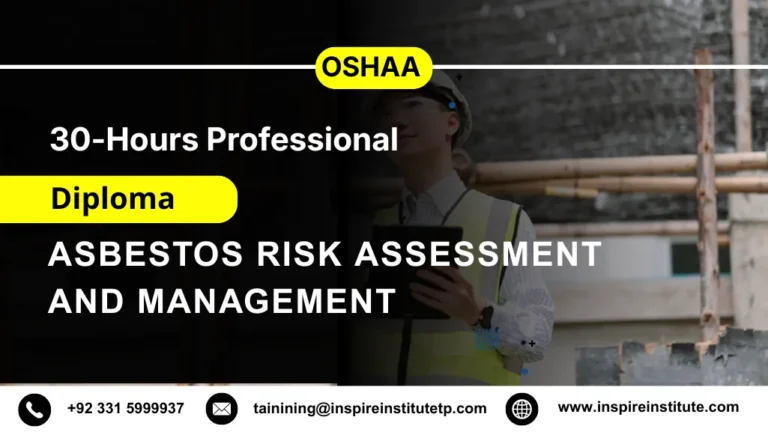 OSHAA 30-Hours Professional Diploma in Asbestos Risk Assessment and Management